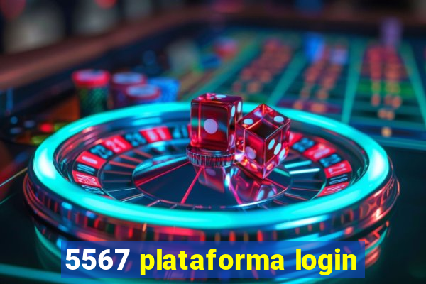 5567 plataforma login